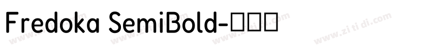 Fredoka SemiBold字体转换 Fredoka SemiBold字体转换